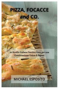 Produktbild: PIZZA, FOCACCE and CO.