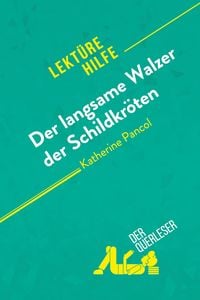 Produktbild: Der langsame Walzer der Schildkr&ouml;ten von Katherine Pancol (Lekt&uuml;rehilfe)