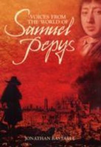 Produktbild: Bastable, J: Voices from the World of Samuel Pepys