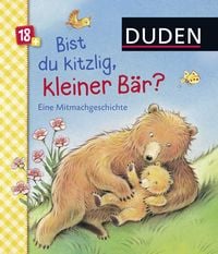 Produktbild: Duden 18+: Bist du kitzlig, kleiner B&auml;r? Eine Mitmachgeschichte