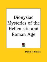 Produktbild: Dionysiac Mysteries of the Hellenistic and Roman Age