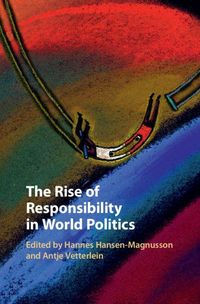 Produktbild: The Rise of Responsibility in World Politics
