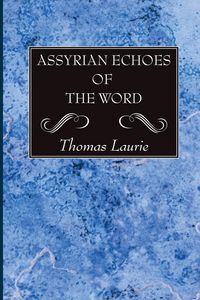 Produktbild: Assyrian Echoes of the Word