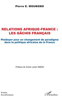 Produktbild: Relations Afrique-France : les gachis francais