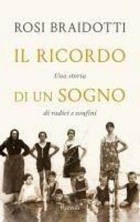 Produktbild: Il ricordo di un sogno. Una storia di radici e confini
