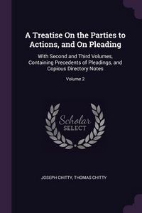 Produktbild: A Treatise On the Parties to Actions, and On Pleading