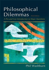 Produktbild: Philosophical Dilemmas: A Pro and Con Introduction to the Major Questions