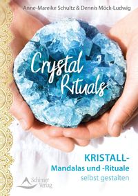 Bild vom Artikel Crystal Rituals vom Autor Anne-Mareike Schultz