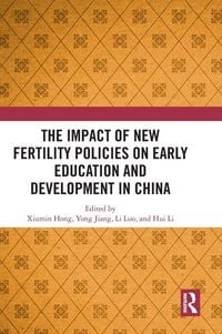 Produktbild: The Impact of New Fertility Policies on Early Education and Development in China