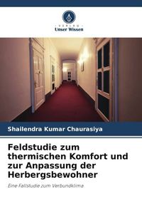 Produktbild: Feldstudie zum thermischen Komfort und zur Anpassung der Herbergsbewohner