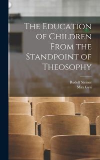 Produktbild: The Education of Children From the Standpoint of Theosophy
