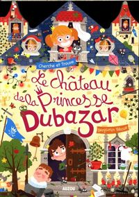 Produktbild: Le ch&acirc;teau de la princesse Dubazar : cherche et trouve