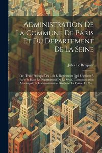 Produktbild: Administration De La Commune De Paris Et Du D&eacute;partement De La Seine