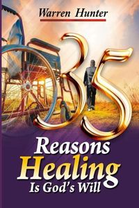 Produktbild: 35 Reasons Healing is God's Will