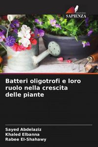 Produktbild: Batteri oligotrofi e loro ruolo nella crescita delle piante