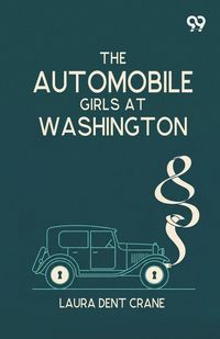 Produktbild: The Automobile Girls At Washington