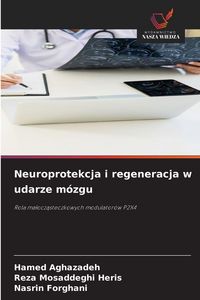 Produktbild: Neuroprotekcja i regeneracja w udarze m&oacute;zgu