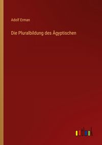 Produktbild: Die Pluralbildung des &Auml;gyptischen