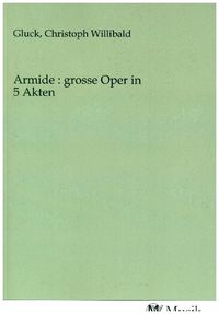 Produktbild: Armide : grosse Oper in 5 Akten