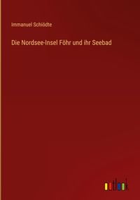 Produktbild: Die Nordsee-Insel F&ouml;hr und ihr Seebad