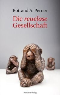 Produktbild: Die reuelose Gesellschaft