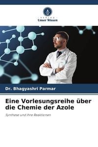 Produktbild: Eine Vorlesungsreihe &uuml;ber die Chemie der Azole