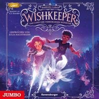 Produktbild: Wishkeeper. Das Land der verborgenen W&uuml;nsche