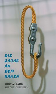 Produktbild: Die Sache an dem Haken