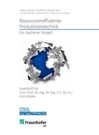 Produktbild: Ressourceneffiziente Produktionstechnik - Ein Aachener Modell