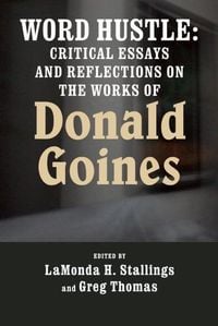 Produktbild: Word Hustle: Critical Essays and Reflections on the Works of Donald Goines