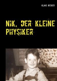 Produktbild: Nik, der kleine Physiker