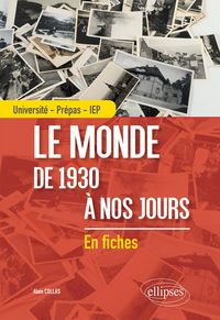 Produktbild: Le monde de 1930 &agrave; nos jours - Universit&eacute; - Pr&eacute;pas - IEP