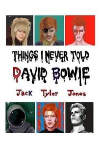 Produktbild: Things I Never Told David Bowie