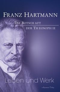 Bild vom Artikel Franz Hartmann - Leben und Werk vom Autor Franz Hartmann