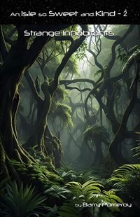 Produktbild: An Isle so Sweet and Kind - 2: Strange Inhabitants
