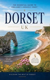 Produktbild: Dorset - the Essential Guide to the Jurassic Coast