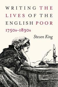 Produktbild: Writing the Lives of the English Poor, 1750s-1830s