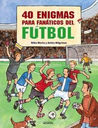 Produktbild: 40 enigmas para fan&aacute;ticos del f&uacute;tbol
