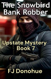 Produktbild: The Snowbird Bank Robber