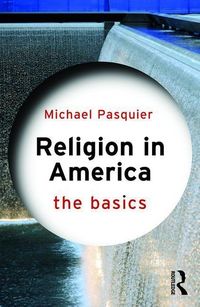 Produktbild: Pasquier, M: Religion in America: The Basics