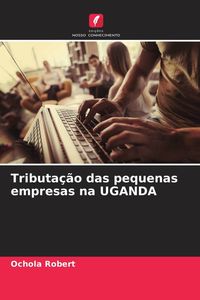 Produktbild: Tributa&ccedil;&atilde;o das pequenas empresas na UGANDA