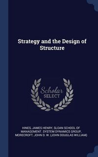 Produktbild: Strategy and the Design of Structure
