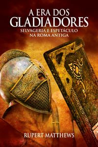 Produktbild: A ERA DOS GLADIADORES