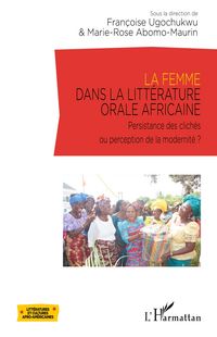 Produktbild: La femme dans la litt&eacute;rature orale africaine