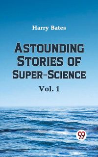 Produktbild: Astounding Stories of Super-Science Vol.1