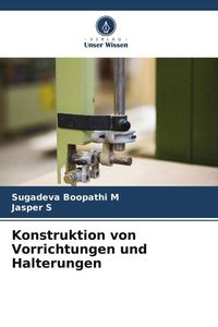 Produktbild: Konstruktion von Vorrichtungen und Halterungen