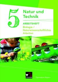 Produktbild: Natur und Technik &ndash; Gymnasium Bayern / NuT AH 5: Biologie/NW Arbeiten Ausgabe ab 2017