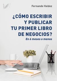 Produktbild: C&oacute;mo escribir y publicar tu primer libro de negocios