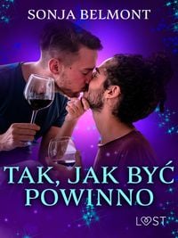 Produktbild: Tak, jak byc powinno - gejowskie opowiadanie erotyczne