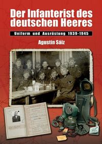 Bild vom Artikel Der Infanterist des deutschen Heeres vom Autor Agustin Sáiz